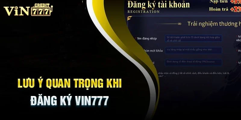 Đăng kí vin 777 Những lưu ý quan trọng để đăng ký suôn sẻ